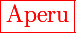 \Large \red\boxed{\text{Aperu}}